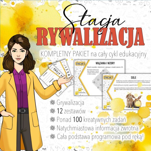Stacja: RYWALIZACJA! - Pakiet materiałów na cały cykl edukacyjny z chemii. MOC powtórki.