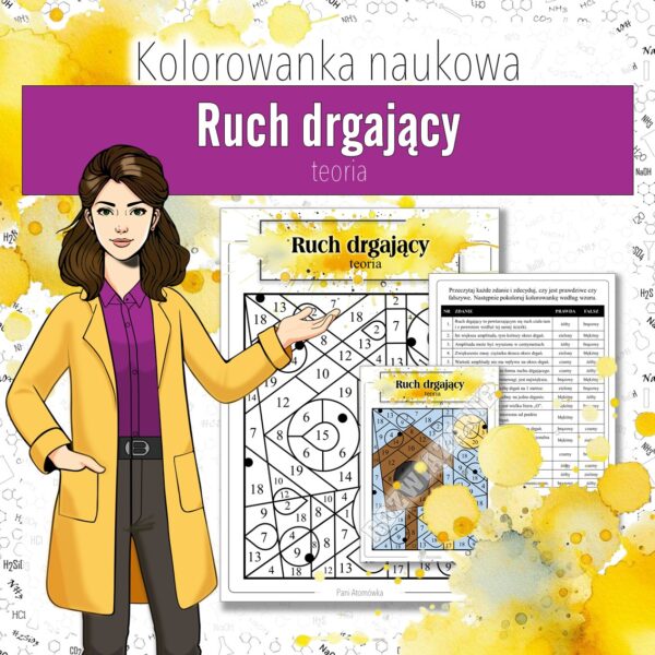 Drgania i fale: Ruch drgający - Kolorowanka naukowa (fizyka, kl 8)