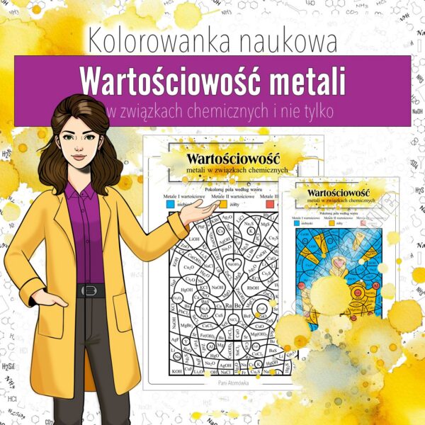 Wiązania i wzory: Wartościowość metali - Kolorowanka naukowa (chemia, kl 7)