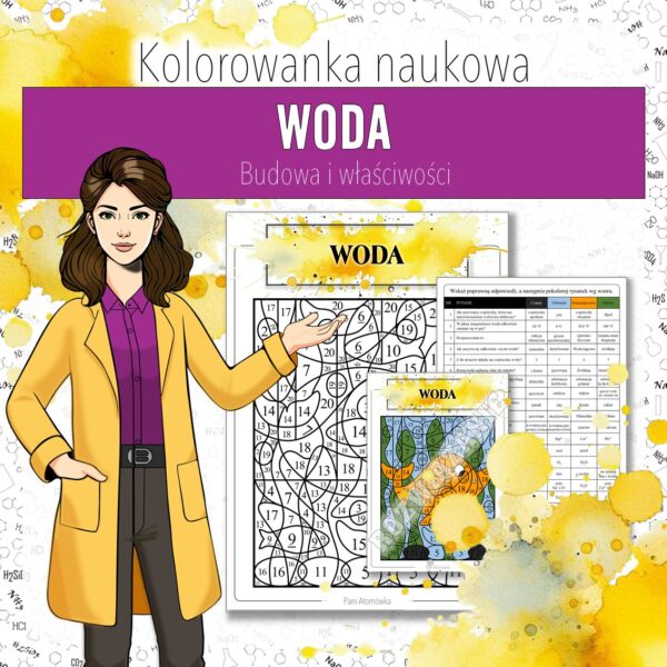 Woda i roztwory: Właściwości i budowa wody - Kolorowanka naukowa (chemia, kl 7)
