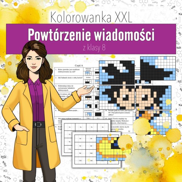 Powtórzenie wiadomości z klasy 8 - Kolorowanka XXXL (fizyka, kl 8)