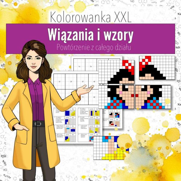Wiązania i wzory: Powtórzenie wiadomości z całego działu - Kolorowanka XXXL (chemia, kl 7)