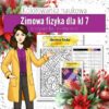 Właściwości materii, Kinematyka, Dynamika - Zimowa kolorowanka naukowa (fizyka, kl 7). Christmas.
