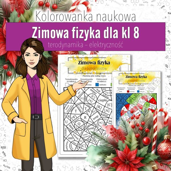 Termodynamika, elektryczność - Zimowa kolorowanka naukowa (fizyka, kl 8). Christmas.