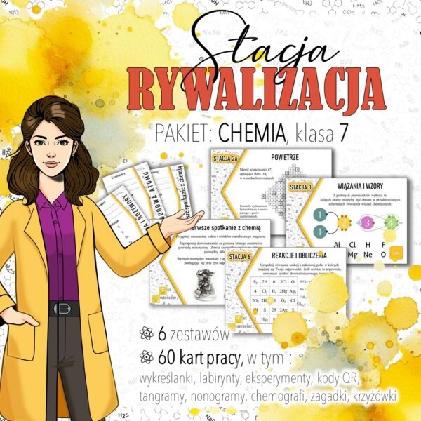Stacja: RYWALIZACJA! - Pakiet materiałów z chemii do klasy 7. MOC powtórki.