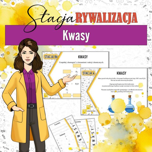Kwasy - Stacja: RYWALIZACJA! (chemia, kl 7/8). MOC powtórki.