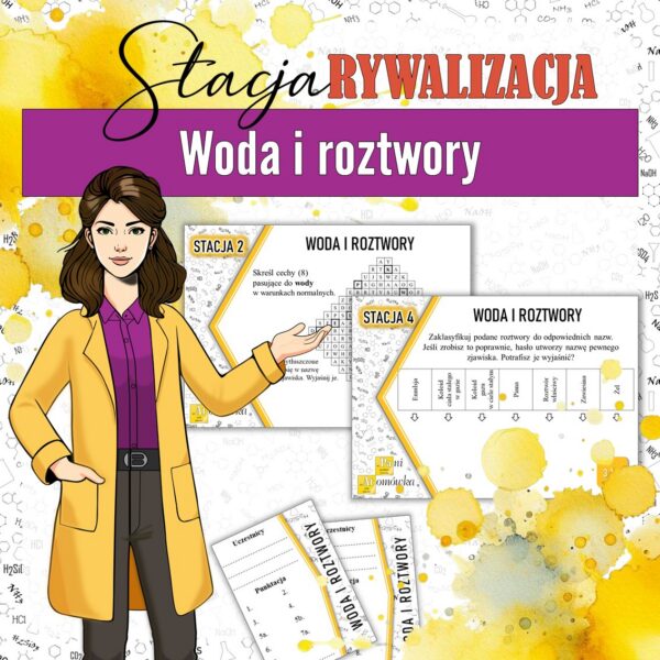 Woda i roztwory - Stacja: RYWALIZACJA! (chemia, kl 7). MOC powtórki.