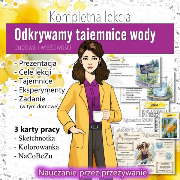 ZESTAW! Woda i roztwory: Właściwości i budowa wody - Prezentacja, Sketchnotka, Kolorowanka (chemia, kl 7). Dzień wody 💧 / Dzień Ziemi 🌍.