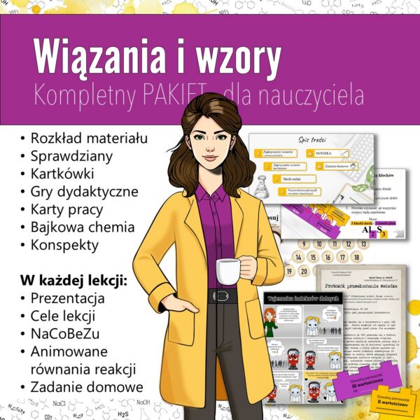 Wiązania i wzory: Kompletny PAKIET materiałów do całego działu dla nauczyciela (chemia, kl 7).