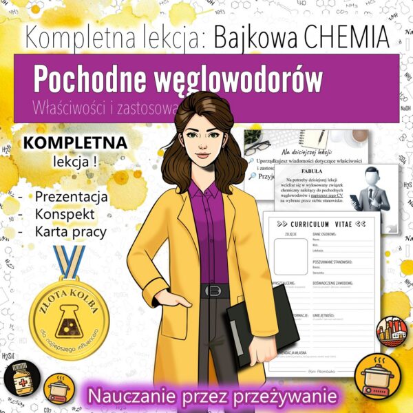 Okladka_ZESTAW_Bajkowa_chemia_Pochodne_weglowodorow_CV ZESTAW! Pochodne węglowodorów: Właściwości i zastosowania pochodnych węglowodorów - Prezentacja, Karty pracy, Konspekt (chemia, kl 8). Bajkowa chemia.