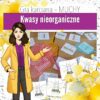 Chemia nieorganiczna: Kwasy – Gra karciana, MUCHY (chemia, kl 7/8).