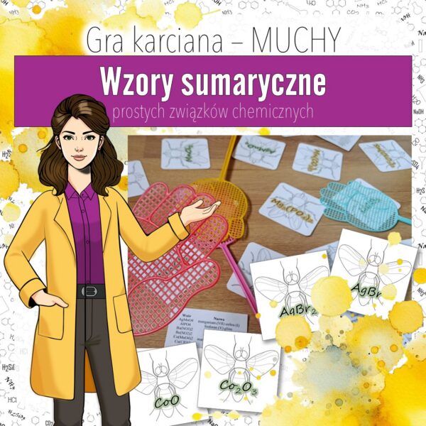 Wiązania i wzory: Wzory sumaryczne prostych związków chemicznych – Gra karciana, MUCHY (chemia, kl 7).