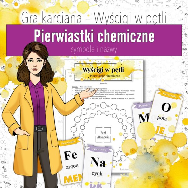 Podstawy chemii: Symbole i nazwy pierwiastków chemicznych – Gra karciana, Wyścigi w pętli (chemia, kl 7 / przyroda kl 4).