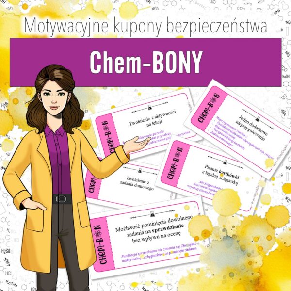 Motywacyjne kupony bezpieczeństwa z chemii - Chem-BONY (chemia, kl 7/8).