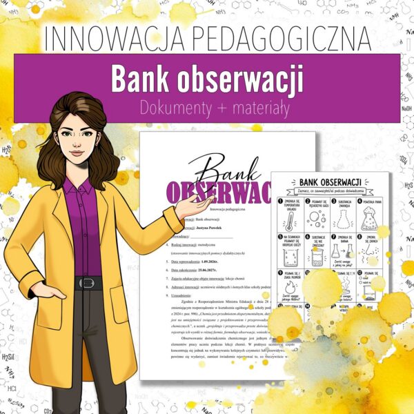 Innowacja pedagogiczna – Nowy sposób pracy z eksperymentem chemicznym. BANK OBSERWACJI (chemia, kl. 7–8)