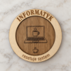 Prezent dla nauczyciela informatyki - drewniana podkładka pod kubek „INFORMATYK” (Dzień nauczyciela, 14.10)