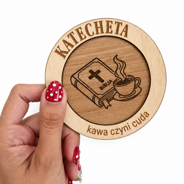 Prezent dla nauczyciela religii - drewniana podkładka pod kubek „KATECHETA” (Dzień nauczyciela, 14.10)