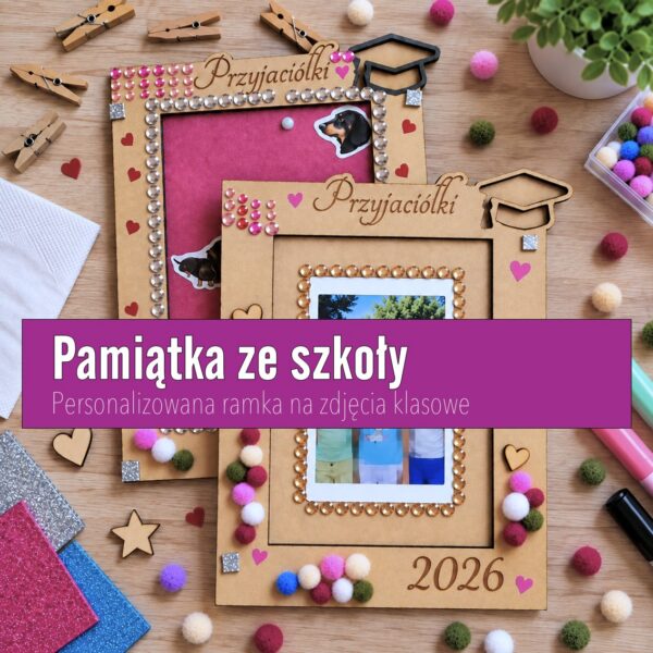 Pamiątka ze szkoły - Personalizowana ramka na zdjęcia klasowe (Wigilia klasowa, Dzień Dziecka, Zakończenie roku szkolnego)