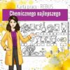 CHEMICZNEGO NAJLEPSZEGO – Rebus chemiczny | Karta pracy z chemii