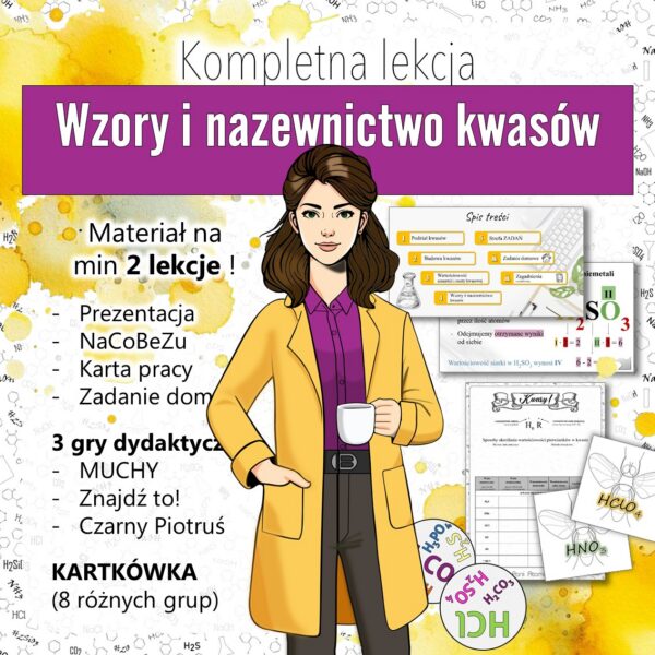 Okladka_ZESTAW_Wzory_i_nazwy_kwasow ZESTAW! Kwasy: Wzory i nazwy kwasów- Prezentacja, Karta pracy, Gra dydaktyczna (chemia, kl 7).