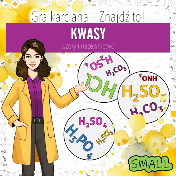 Kwasy, chemia klasa 8 – Gra dydaktyczna do druku | Wzory i nazwy kwasów | Znajdź to! SMALL
