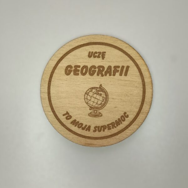 Uczę geografii - podkładka na dzień nauczyciela